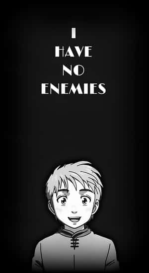 I Have No Enemies Quote Wallpaper