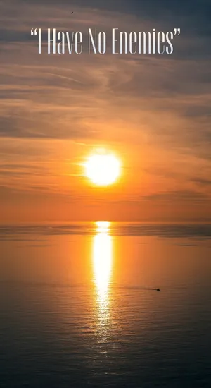 I Have No Enemies Wallpaper