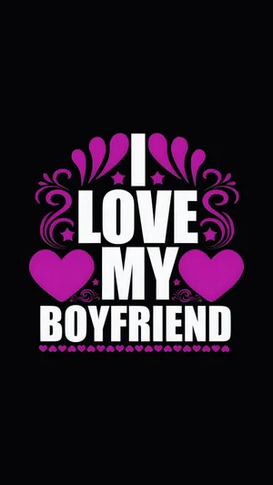 I Love My Boyfriend Design Wallpaper