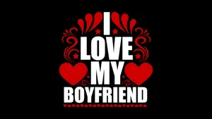 I Love My Boyfriend Shirt Wallpaper