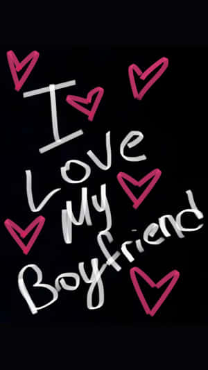 I Love My Boyfriend Wallpaper