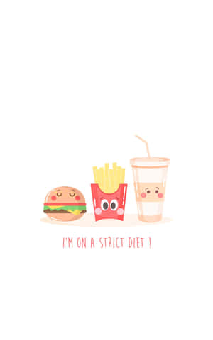 I'm On A Strict Diet Wallpaper