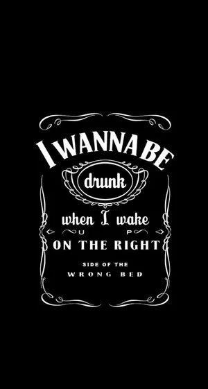 I Wanna Be Drunk Quote Wallpaper