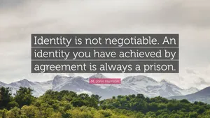 Identity Is Not Negotiable Wallpaper