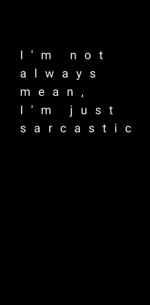 Im Just Sarcastic Wallpaper