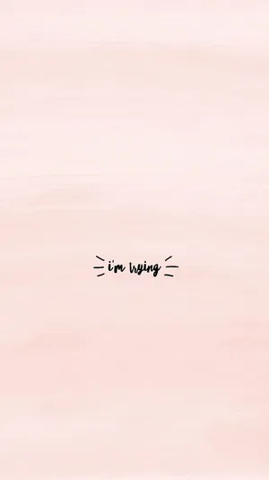 Im Trying Quote Background Wallpaper