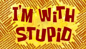 Im With Stupid Sign Wallpaper