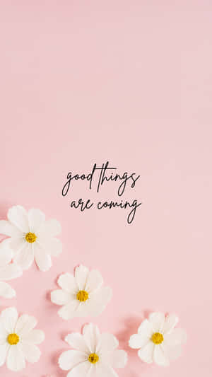 Image Good Things Are Coming Wallpaper