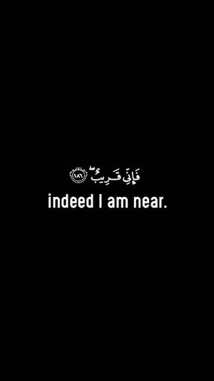 Indeed I Am Near Quote Wallpaper