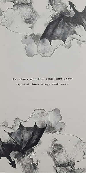 Inspirational Bat Wings Quote Wallpaper