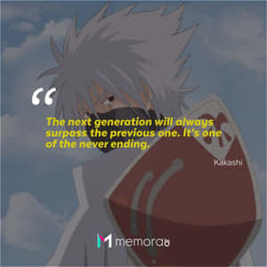 Inspirational Kakashi Quote On A Beautiful Background Wallpaper