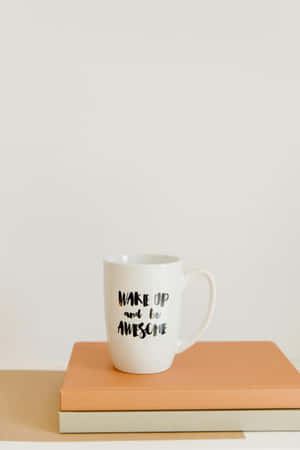 Inspirational Morning Coffee Mug Wallpaper