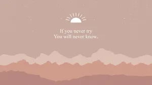 Inspirational Mountain Quote Aesthetic Wallpaper