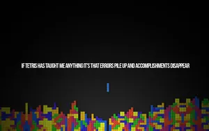 Inspirational Quote With Tetris Wallpaper