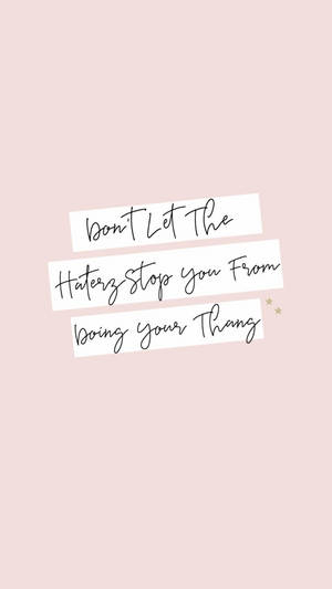 Inspiring Quotes Phone Do Your Thang Wallpaper
