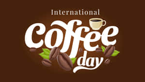 International Coffee Day Celebration Wallpaper