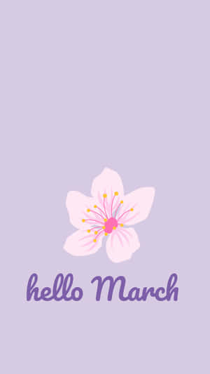 It's Time For March - Hello, New Beginnings! Wallpaper