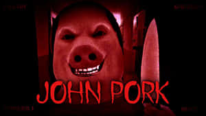 John Pork Horror Character Wallpaper