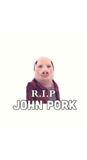 John Pork Tribute Image Wallpaper