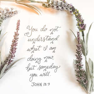 John137 Scripture Quote Floral Design Wallpaper