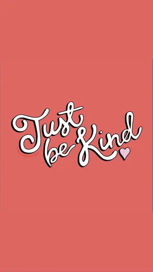 Just Be Kind Wallpaper