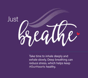 Just Breathe Health Quote Wallpaper