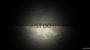 Just Do It Black Grunge Wallpaper