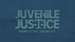 Juvenile Justice System Under Question Wallpaper