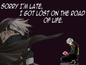 Kakashi Hatake Sharing Powerful Life Quotes Wallpaper