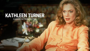 Kathleen Turner The War Of The Roses Wallpaper