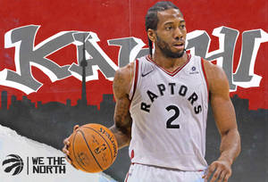 Kawhi Leonard We The North Wallpaper