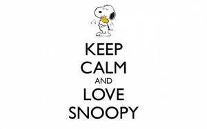Keep Calm And Love Snoopy Wallpaper