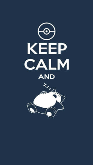 Keep Calm And Snorlax Funny Adult Phone Wallpaper