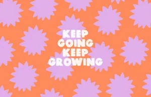 Keep Going Google Desktop Wallpaper