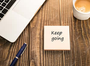 Keep Going - Inspirational Journey Wallpaper