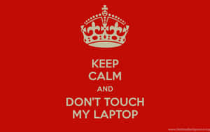 Keep Your Hands Off My Workstation! Wallpaper