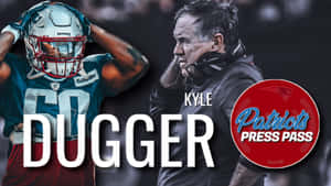 Kyle Dugger Patriots Press Pass Wallpaper