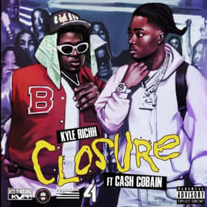 Kyle Richh Closure Ft Cash Cobain Wallpaper
