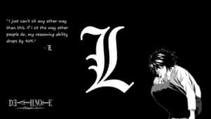 L From Death Note Quote Wallpaper