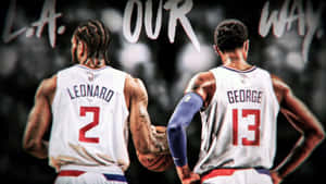 La Clippers Stars Kawhi Leonard And Paul George Medium Shot Wallpaper