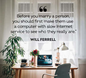 Laughter Therapy - Iconic Comedy Quote Wallpaper