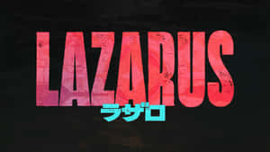 Lazarus Title Design Wallpaper