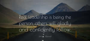 Leadership Quote Mountain Road Wallpaper