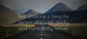 Leadership Quote Mountain Road Wallpaper