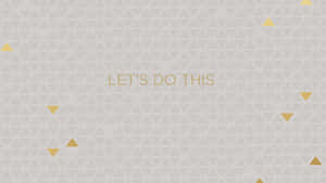 Let's Do This Gold Triangles On A Gray Background Wallpaper