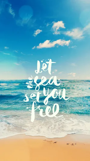 Let The Sea Set You Free Wallpaper