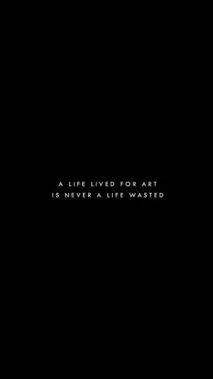 Life Lived For Art Aesthetic Black Quotes Wallpaper