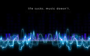 Life Sucks Music Doesn't Quote Wallpaper