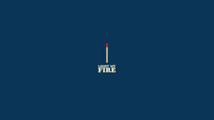 Light My Fire Minimalist Design Wallpaper