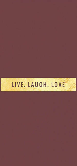 Live Laugh Love Motivational Iphone Wallpaper